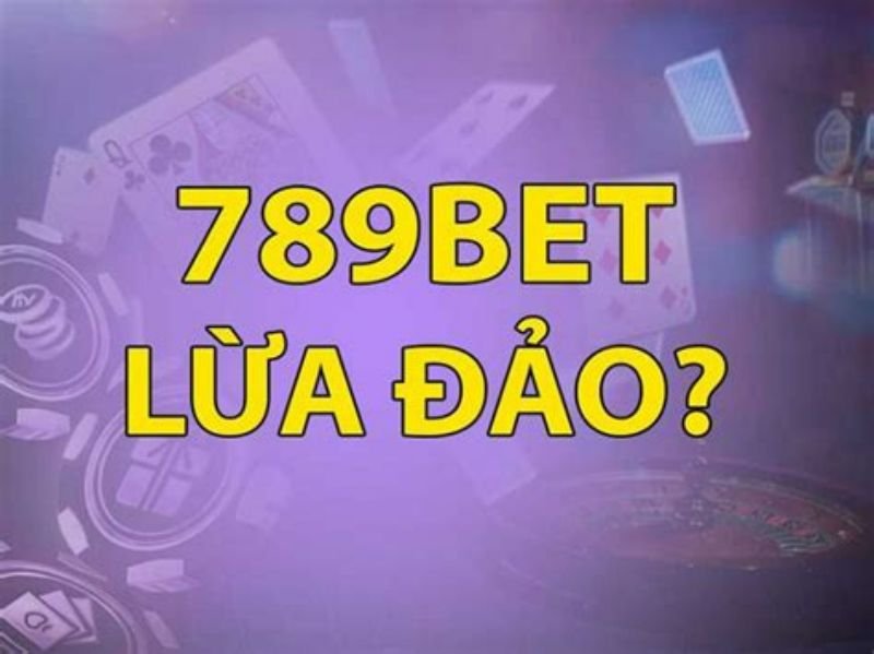 Làm rõ nguyên nhân xuất hiện tin đồn 789BET lừa đảo